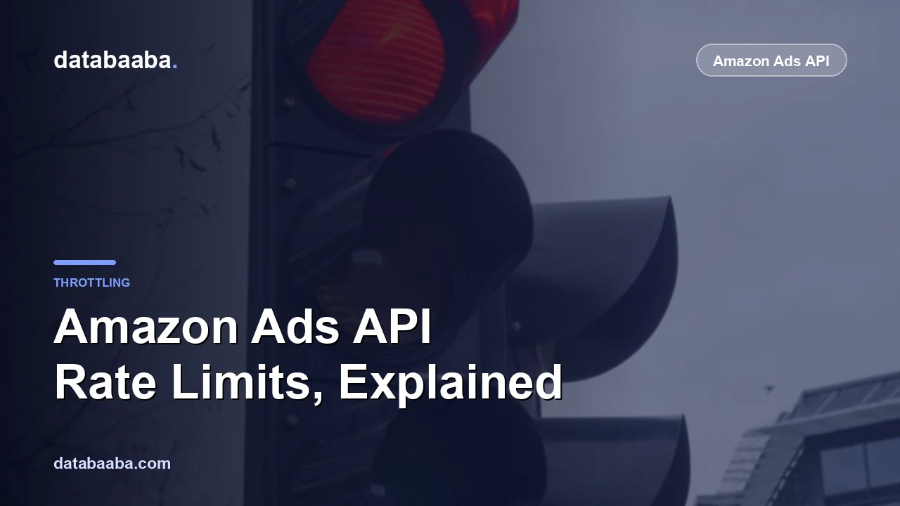 Amazon Ads API Rate Limits Explained (And How to Stop Hitting Them)