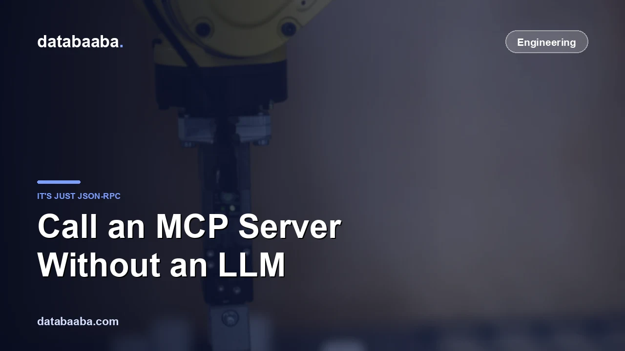 You Can Call an MCP Server Without an LLM (It's Just JSON-RPC)