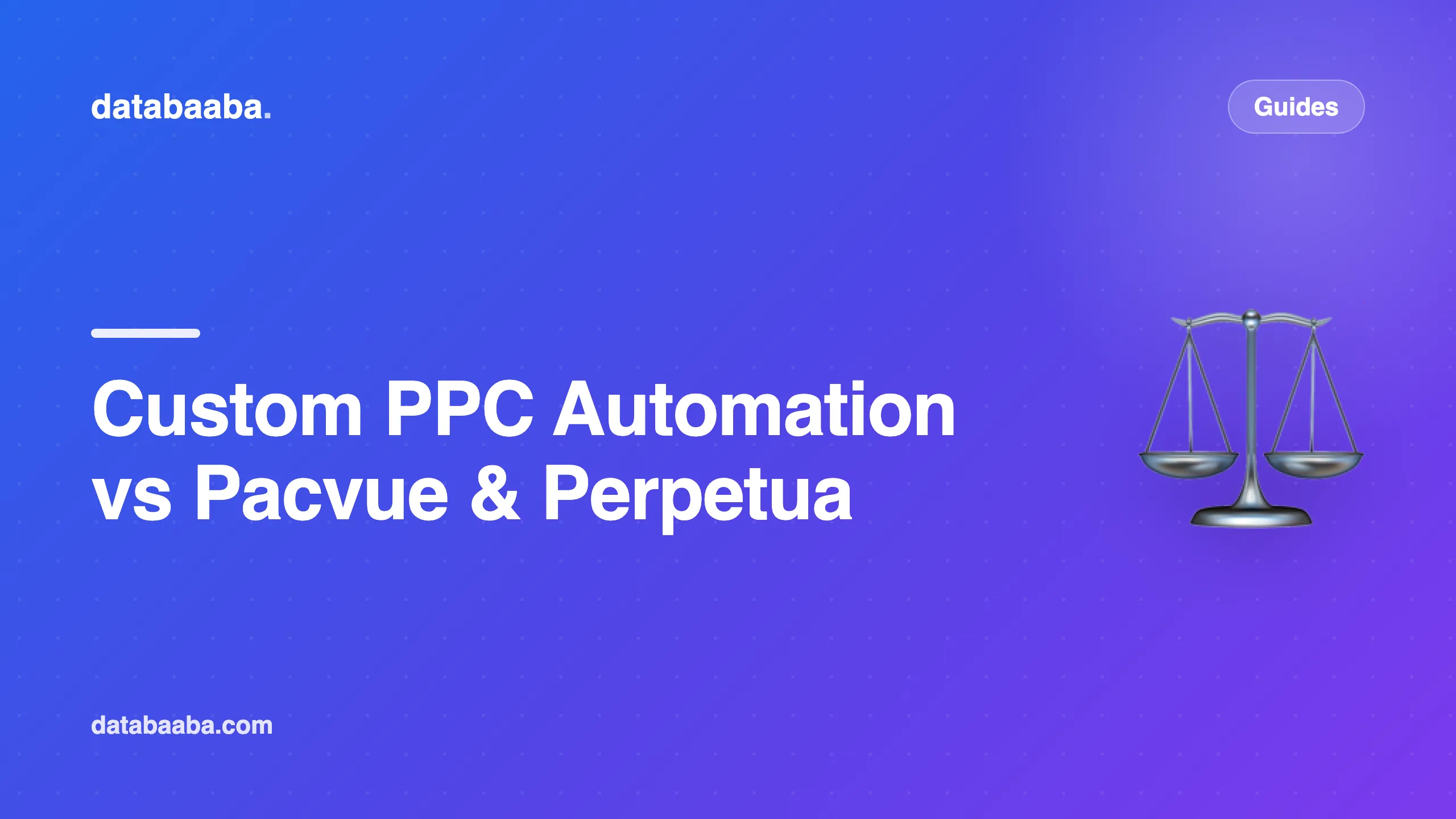 Custom PPC Automation vs Pacvue & Perpetua: an Honest Comparison