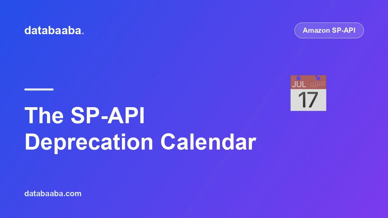 The SP-API Deprecation Calendar: What Breaks in 2026 and 2027
